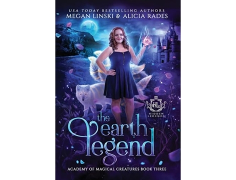 Livro The Earth Legend Hidden Legends Academy of Magical Creatures de Megan Linski, Alicia Rades et al. (Inglês - Capa Dura)