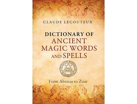 Livro dictionary of ancient magic words and spells de claude lecouteux (inglês)