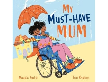 Livro My Must-Have Mum de Maudie Smith (Inglês)