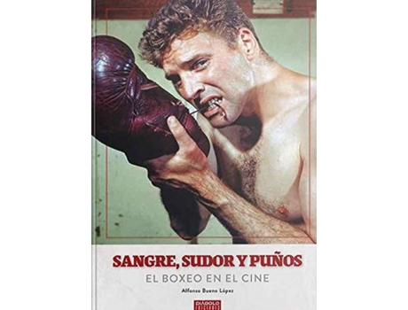 Livro Sangre Sudor Y Puños El Boxeo En El Cine de Alfonso Bueno Lopez (Espanhol)