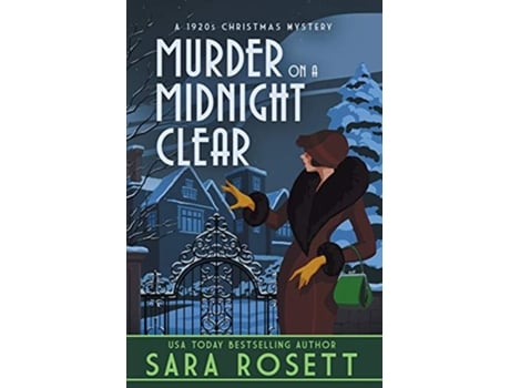 Livro Murder on a Midnight Clear A 1920s Christmas Mystery High Society Lady Detective de Sara Rosett (Inglês - Capa Dura)