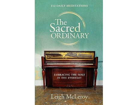 Livro The Sacred Ordinary de Leigh McLeroy (Inglês)