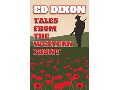 Livro Tales from the Western Front de Ed Dixon (Inglês)