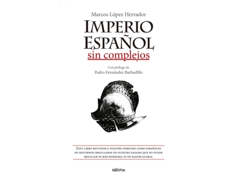 Livro Imperio Español Sin Complejos de Marcos López Herrador (Espanhol)