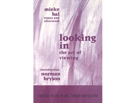 Livro Looking In de Mieke Bal e Norman Bryson (Inglês)