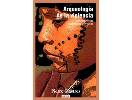 Livro Arqueología De La Violencia de Clastres Pierre (Espanhol)