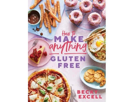 Livro how to make anything gluten free (the sunday times bestseller) de becky excell (inglês)