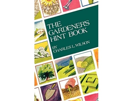 Livro The Gardeners Hint Book de Charles L Wilson (Inglês)