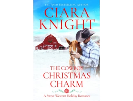 Livro The Cowboy Christmas Charm de Ciara Knight (Inglês)