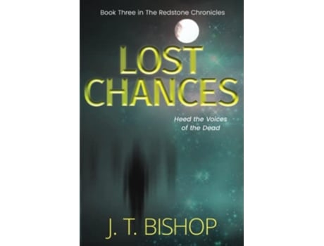 Livro Lost Chances The Redstone Chronicles de J T Bishop (Inglês)