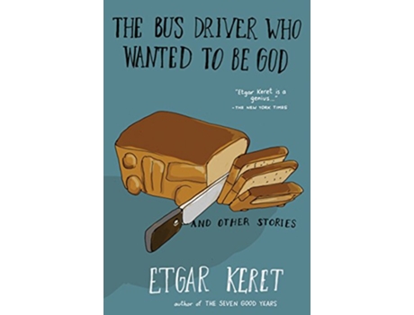 Livro Bus Driver Who Wanted To Be God Other Stories de Etgar Keret (Inglês)