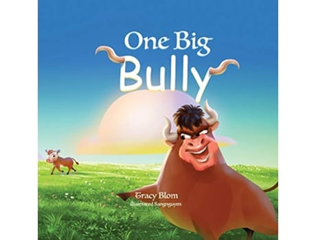 Livro One Big Bully de Tracy Blom (Inglês)