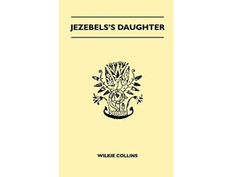 Livro Jezebels Daughter de Wilkie Collins (Inglês)