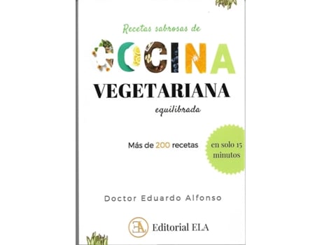 Livro Recetas Sabrosas De Cocina Vegetariana Equilibrada de Dr.Eduardo Alfonso (Espanhol)