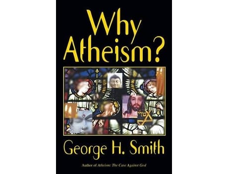 Livro why atheism? de george h. smith (inglês)