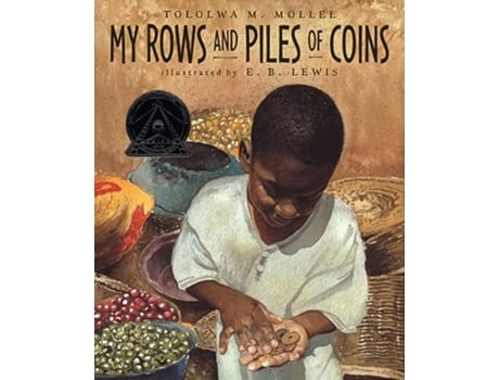 Livro My Rows and Piles of Coins de Tololwa M Mollel (Inglês - Capa Dura)