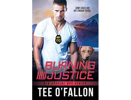 Livro Burning Justice de Tee O'Fallon (Inglês)