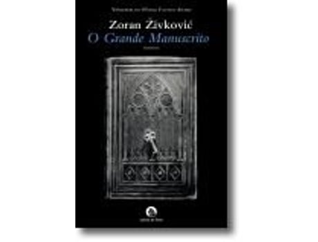 Livro O Grande Manuscrito de Zoran Zivkovic (Português)