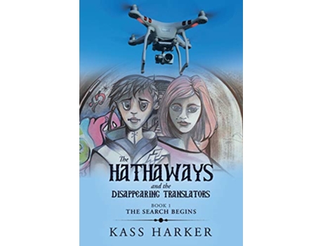 Livro The Hathaways and the Disappearing Translators The Search Begins de Kass Harker (Inglês)