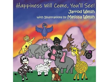 Livro Happiness Will Come Youll See Childrens Life Toolkit de Jarrod Welsh (Inglês)