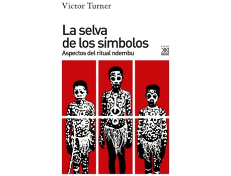 Livro La Selva De Los Símbolos de Victor Turner (Espanhol)