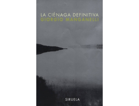 Livro La Ciénaga Definitiva de Giorgio Manganelli (Espanhol)