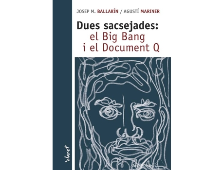 Livro Dues Sacsejades: El Big Bang I El Document Q de Josep Maria Ballarin Monset (Catalão)