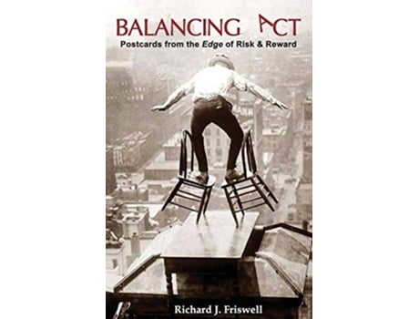 Livro Balancing ACT de Richard J Friswell (Inglês)