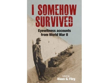 Livro i somehow survived de klaus g forg (inglês)