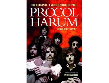 Livro Procol Harum The Ghosts of a Whiter Shade of Pale de Henry Scott-Irvine (Inglês - Capa Dura)