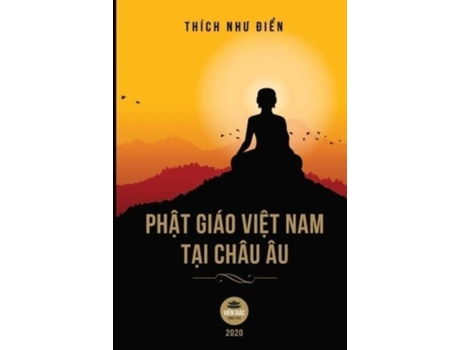 Livro ph&#7853;t giao vi&#7879;t nam t&#7841;i chau au de thich nh&#432; &#272;i&#7875;n (vietnamita)