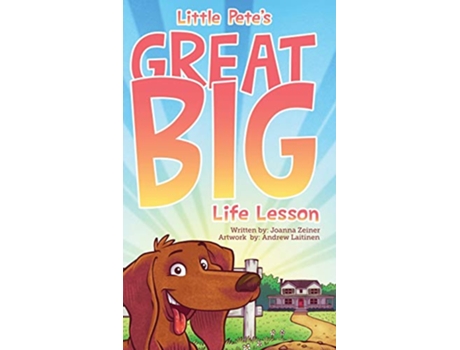 Livro Little Petes Great Big Life Lesson de Joanna Zeiner (Inglês - Capa Dura)