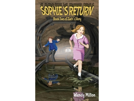 Livro Sophie's Return: Book Two of Zach's Story (Second Edition) Wendy Milton (Inglês)