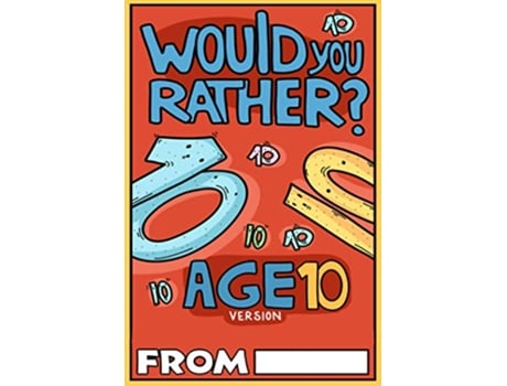 Livro Would You Rather Age 10 Version Would You Rather Questions for 10 Year Olds Would You Rather For Kids de Billy Chuckle (Inglês)