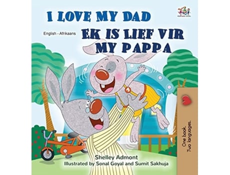 Livro I Love My Dad de Shelley Admont e Kidkiddos Books (Africâner - Capa Dura)