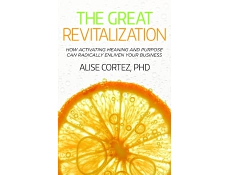 Livro The Great Revitalization de Alise Cortez (Inglês)