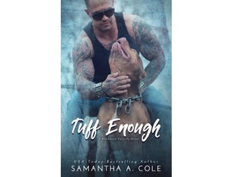 Livro Tuff Enough Blackhawk Security Book 1 de Samantha A Cole e Samantha Cole (Inglês)