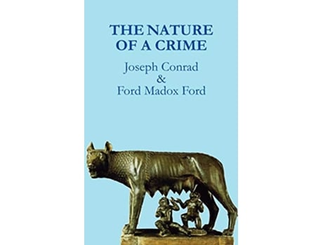 Livro The Nature of a Crime de Joseph Conrad Ford Madox Ford (Inglês)