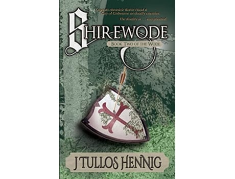 Livro Shirewode The Books of the Wode de J Tullos Hennig (Inglês)