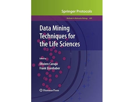 Livro Data Mining Techniques for the Life Sciences Methods in Molecular Biology 609 de Oliviero Carugo (Inglês)