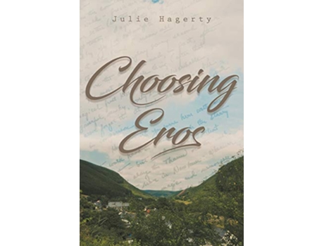 Livro Choosing Eros de Julie Hagerty (Inglês)