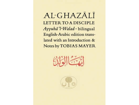 Livro al-ghazali letter to a disciple de abu hamid al-ghazali (inglês)