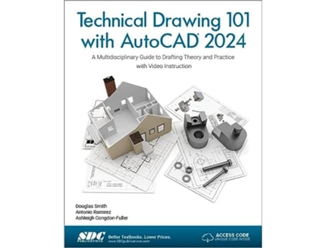 Livro Technical Drawing 101 with AutoCAD 2024 de Ashleigh Congdon-Fuller, Antonio Ramirez et al. (Inglês)