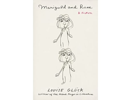 Livro Marigold and Rose de Louise Glück (Inglês - Capa Dura)