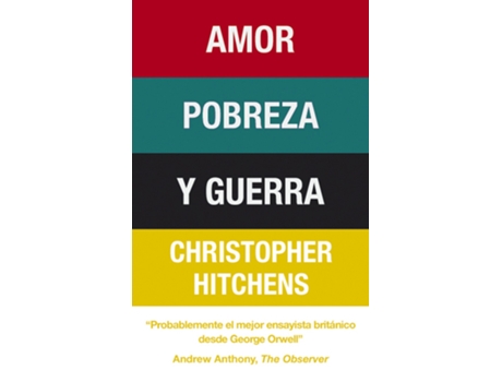 Livro Amor, Pobreza Y Guerra de Christopher Hitchens (Espanhol)