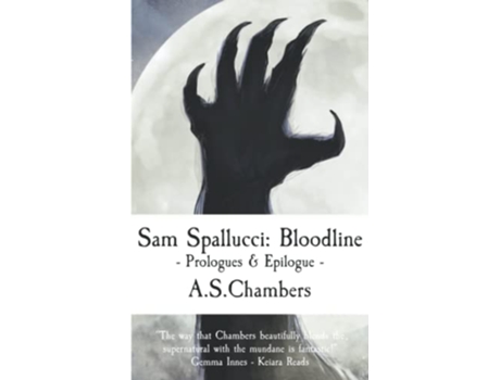 Livro Sam Spallucci Bloodline Prologues Epilogue The Sam Spallucci series de AS Chambers (Inglês)