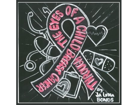 Livro Through the Eyes of a Child: Breast Cancer Ja Lessa Bonds (Inglês)