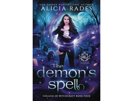 Livro The Demons Spell Hidden Legends College of Witchcraft de Alicia Rades Hidden Legends (Inglês)