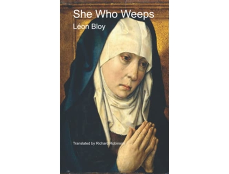 Livro She Who Weeps de Léon Bloy (Inglês)