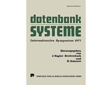 Livro Datenbanksysteme Internationales Symposium 1977 German Edition de J Nagler-Breitenbach (Alemão)